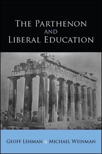 Cover image for The Parthenon and Liberal Education