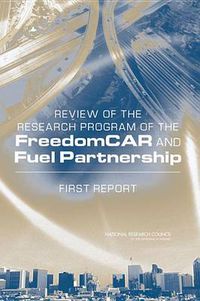 Cover image for Review of the Research Program of the FreedomCAR and Fuel Partnership: First Report