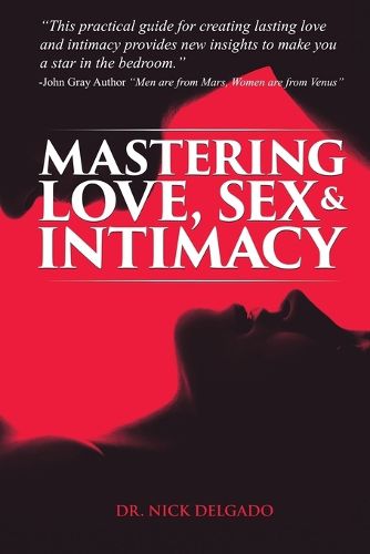 Cover image for Mastering Love, Sex & Intimacy
