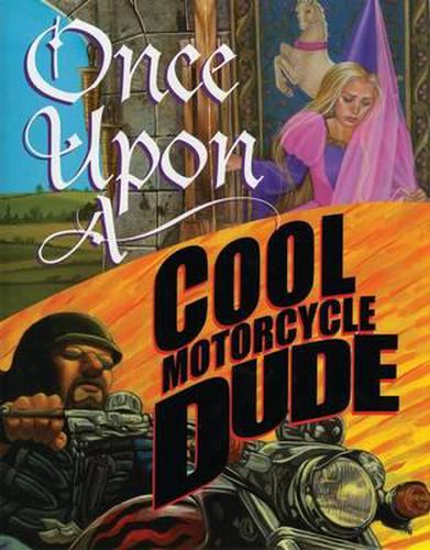 Cover image for Once Upon a Cool Motorcycle Dude