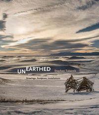 Cover image for Unearthed: Stephen Talasnik: Drawings, Sculpture, Installations