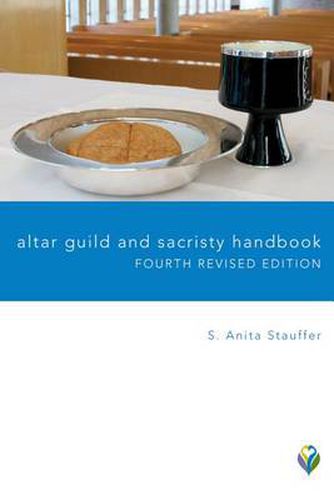 Cover image for Altar Guild and Sacristy Handbook: Fourth Revised Edition