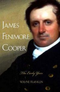 Cover image for James Fenimore Cooper: The Early Years