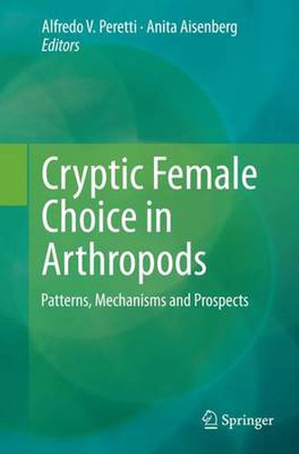 Cover image for Cryptic Female Choice in Arthropods: Patterns, Mechanisms and Prospects