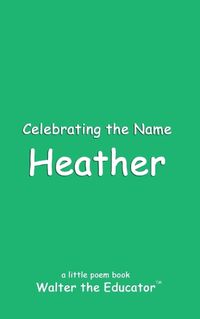 Cover image for Celebrating the Name Heather