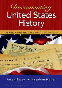 Cover image for Documenting United States History: Themes, Concepts, and Skills for the Ap* Course