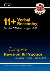 Cover image for 11+ CEM Verbal Reasoning Complete Revision and Practice - Ages 10-11 (with Online Edition)