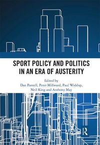 Cover image for Sport Policy and Politics in an Era of Austerity