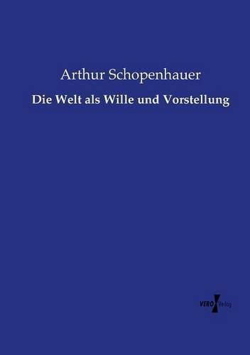 Cover image for Die Welt als Wille und Vorstellung