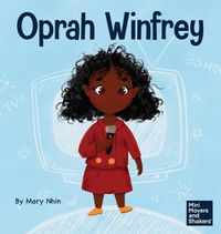 Cover image for Oprah Winfrey: A Kid's Book About Believing in Yourself