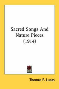 Cover image for Sacred Songs and Nature Pieces (1914)