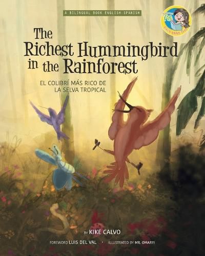 Cover image for The Richest Hummingbird in the Rainforest. Bilingual English-Spanish.