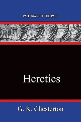 Cover image for Heretics: Pathways To The Past