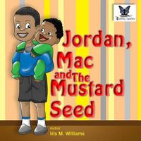 Cover image for Jordan, Mac and The Mustard Seed