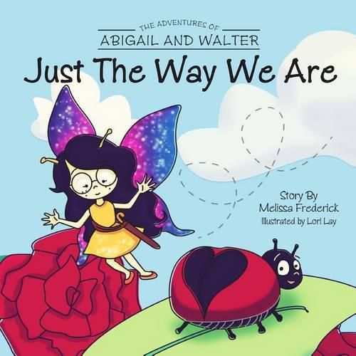 Cover image for The Adventures of Abigail and Walter: Just The Way We Are