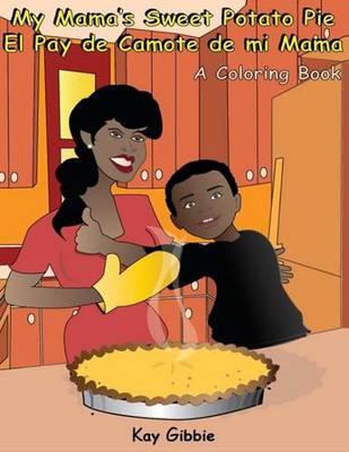 Cover image for My Mama's Sweet Potato Pie/El Pay de Camote di mi Mama: A Coloring Book