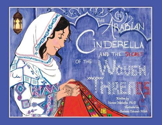 Cover image for The Arabian Cinderella and the Secret of the Woven Threads