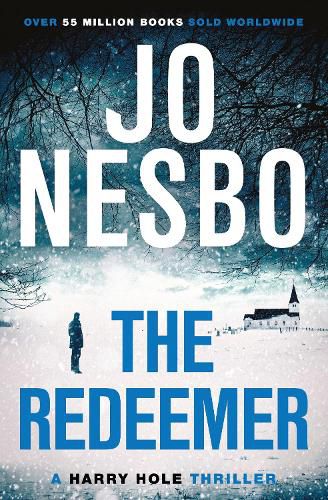 The Redeemer: The pulse-racing sixth Harry Hole novel from the No.1 Sunday Times bestseller