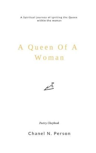 Cover image for A Queen Of A Woman: A Spiritual Journey of igniting the Queen within the woman