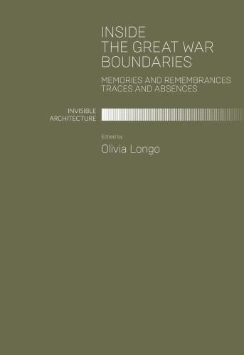 Cover image for Inside the Great War Boundaries: Memories and Remembrances Traces and Absences