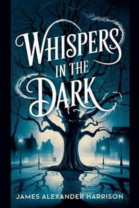 Cover image for Whispers in the Dark