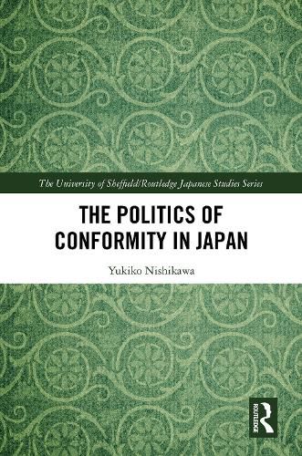 Cover image for The Politics of Conformity in Japan