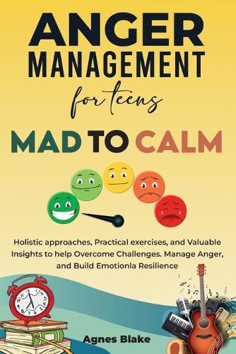 Cover image for Anger Management for Teens Mad to Calm