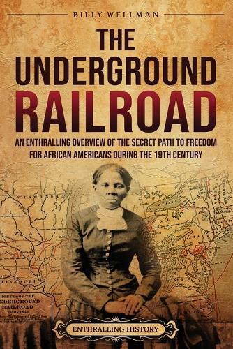 The Underground Railroad