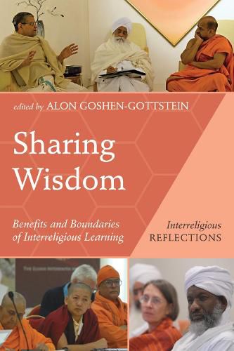 Cover image for Sharing Wisdom: Benefits and Boundaries of Interreligious Learning