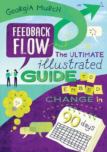 Cover image for Feedback Flow: The ultimate illustrated guide to embed change in 90 days