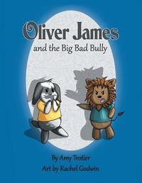 Cover image for Oliver James and the Big Bad Bully