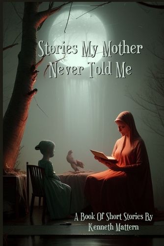 Cover image for Stories My Mother Never Told Me