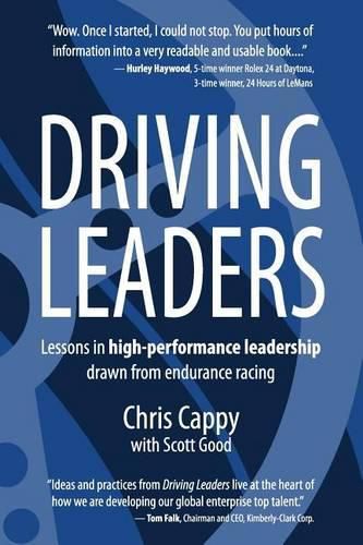 Driving Leaders: Lessons in high-performance leadership drawn from endurance racing