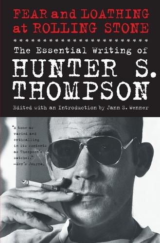 Cover image for Fear and Loathing at Rolling Stone: The Essential Writing of Hunter S. Thompson