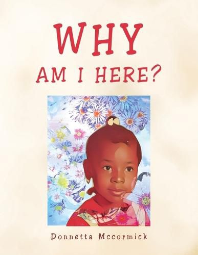 Cover image for Why Am I Here?