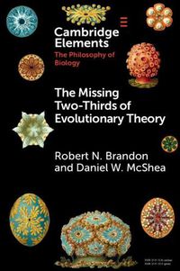Cover image for The Missing Two-Thirds of Evolutionary Theory