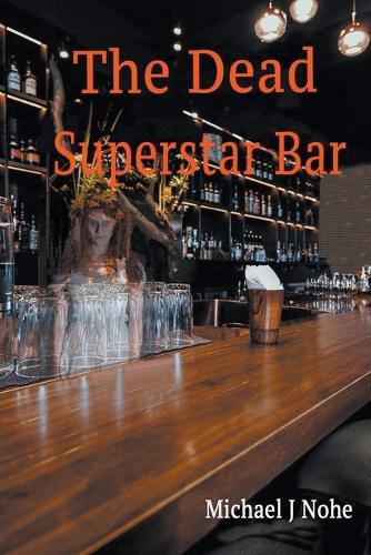 Cover image for The Dead Superstar Bar