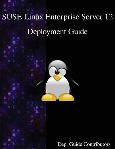 SUSE Linux Enterprise Server 12 - Deployment Guide