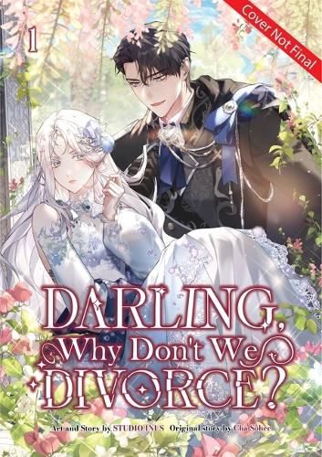 Cover image for Darling, Why Don't We Divorce? Volume 1