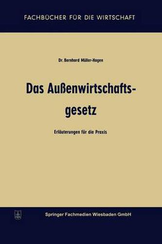 Cover image for Das Aussenwirtschaftsgesetz: Erlauterungen Fur Die Praxis