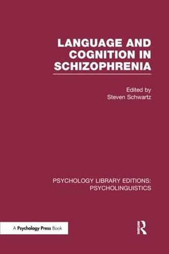 Cover image for Language and Cognition in Schizophrenia (PLE: Psycholinguistics)