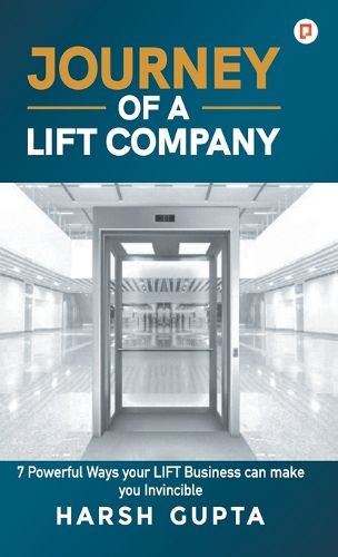 Cover image for Journey of a Lift Company