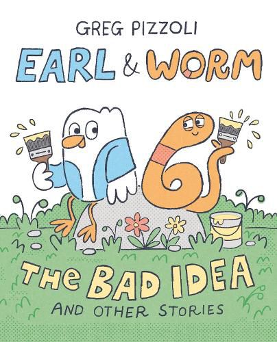 Cover image for Earl & Worm #1: The Bad Idea and Other Stories