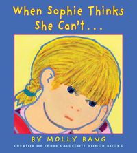 Cover image for When Sophie Thinks She Can't...: . . . Really, Really Smart