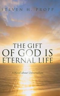 Cover image for The Gift of God Is Eternal Life