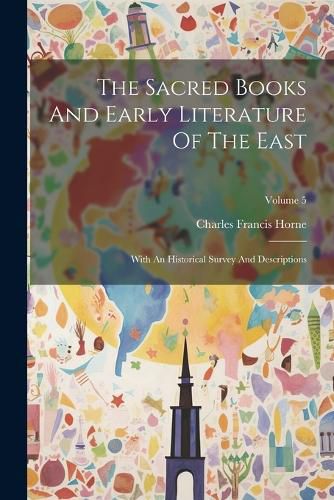 The Sacred Books And Early Literature Of The East