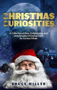 Cover image for Christmas Curiosities