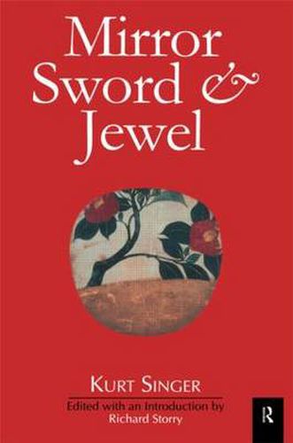 Cover image for Mirror, Sword and Jewel: A Study of Japanese Characteristics