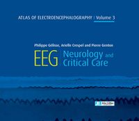 Cover image for Atlas of Electroencephalography Volume 3: EEG Neurology and Critical Care