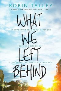 Cover image for What We Left Behind: An Emotional Young Adult Novel